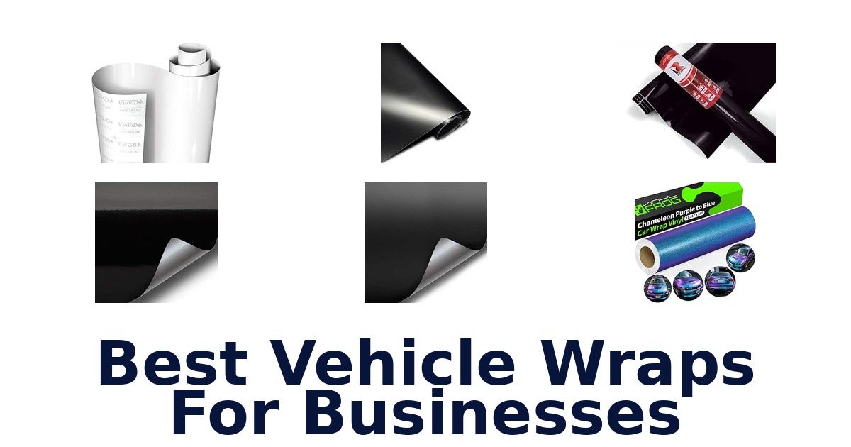 Best Vehicle Wraps For Businesses