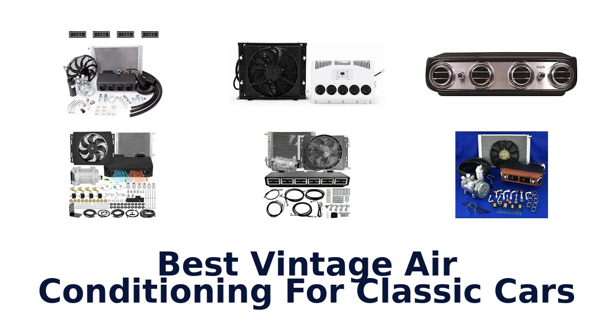 Best Vintage Air Conditioning For Classic Cars