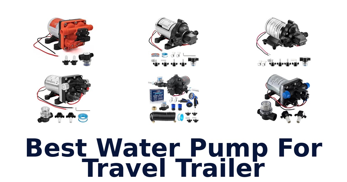 Best Water Pump For Travel Trailer