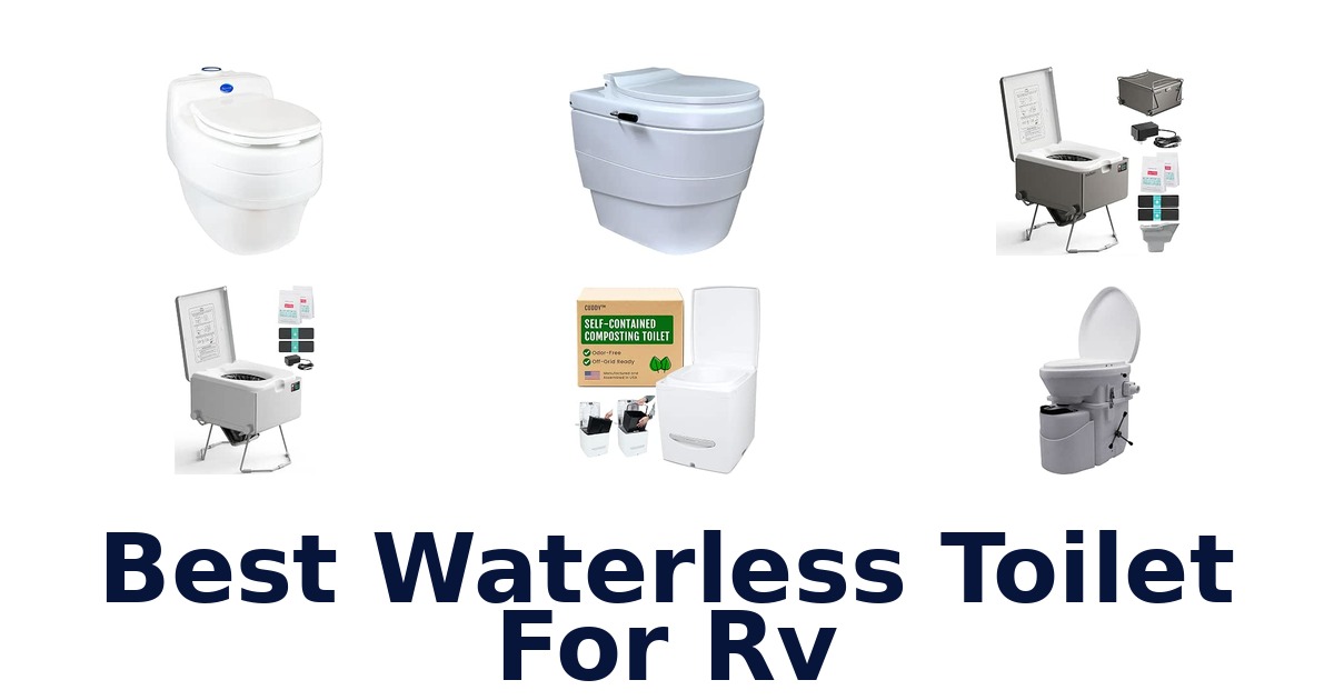 Best Waterless Toilet For RV