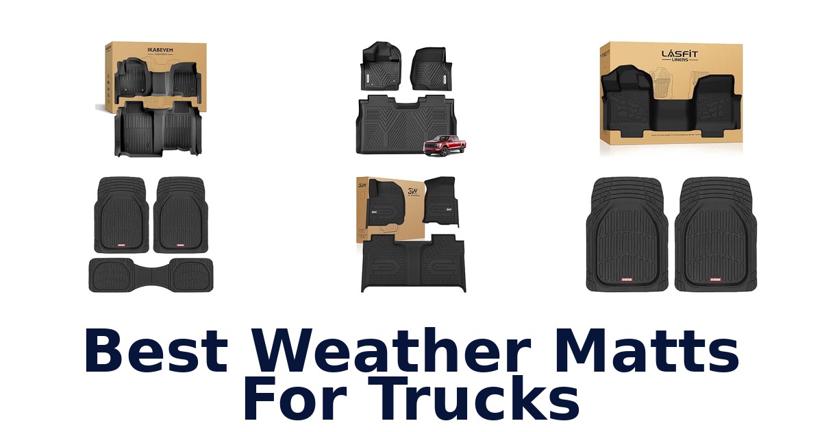 Best Weather Matts For Trucks