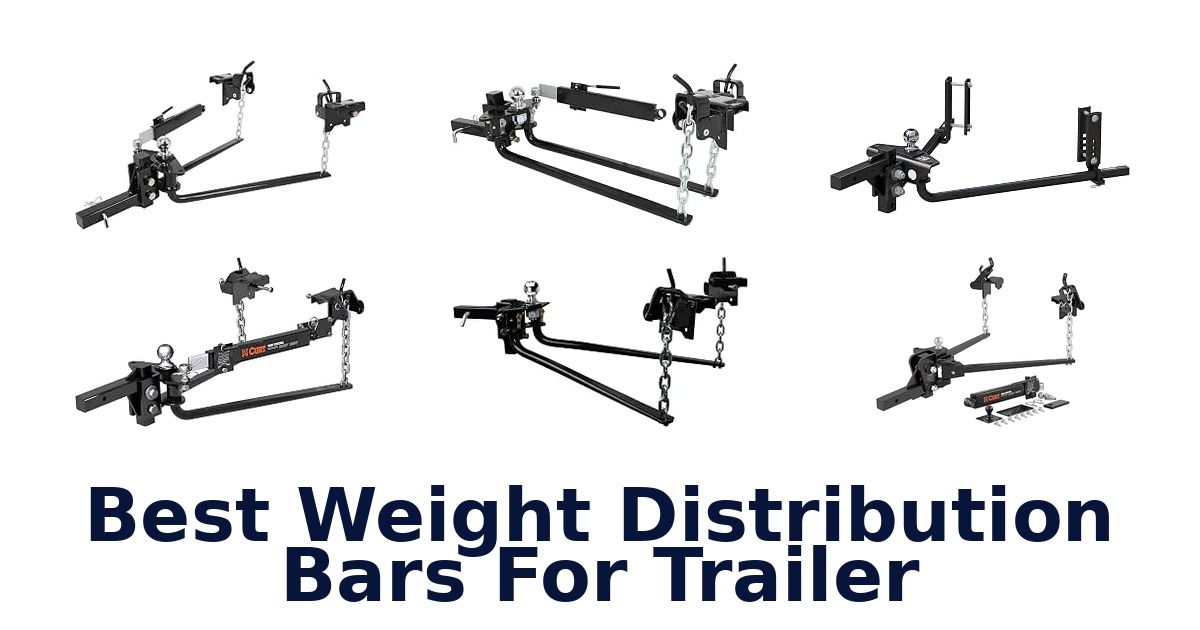 Best Weight Distribution Bars For Trailer