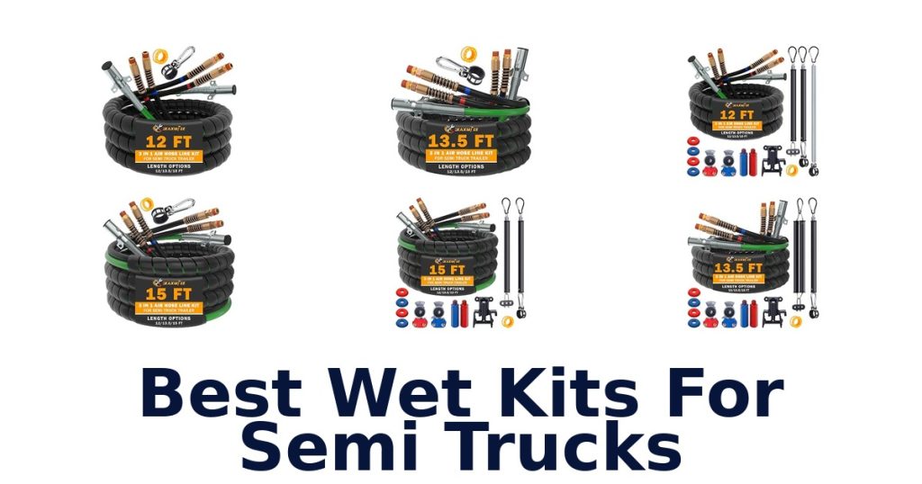 Best Wet Kits For Semi Trucks