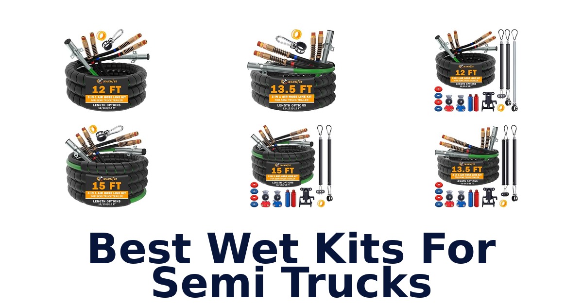 Best Wet Kits For Semi Trucks