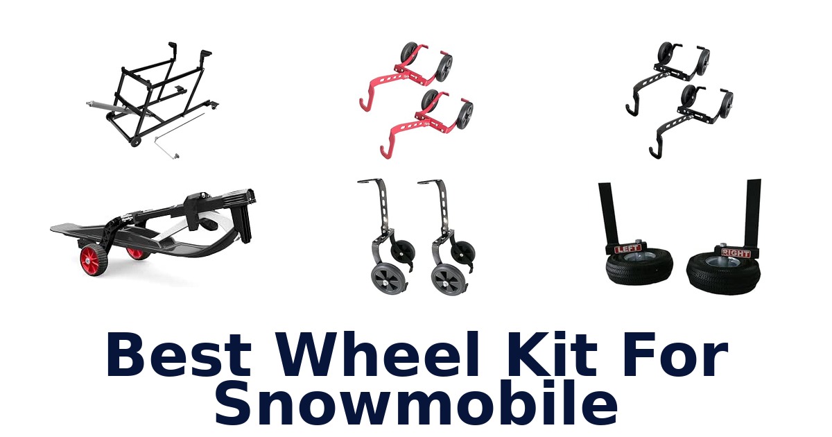 Best Wheel Kit For Snowmobile