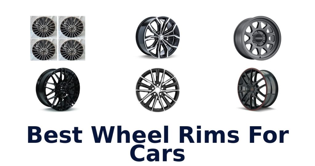 Best Wheel Rims For Cars