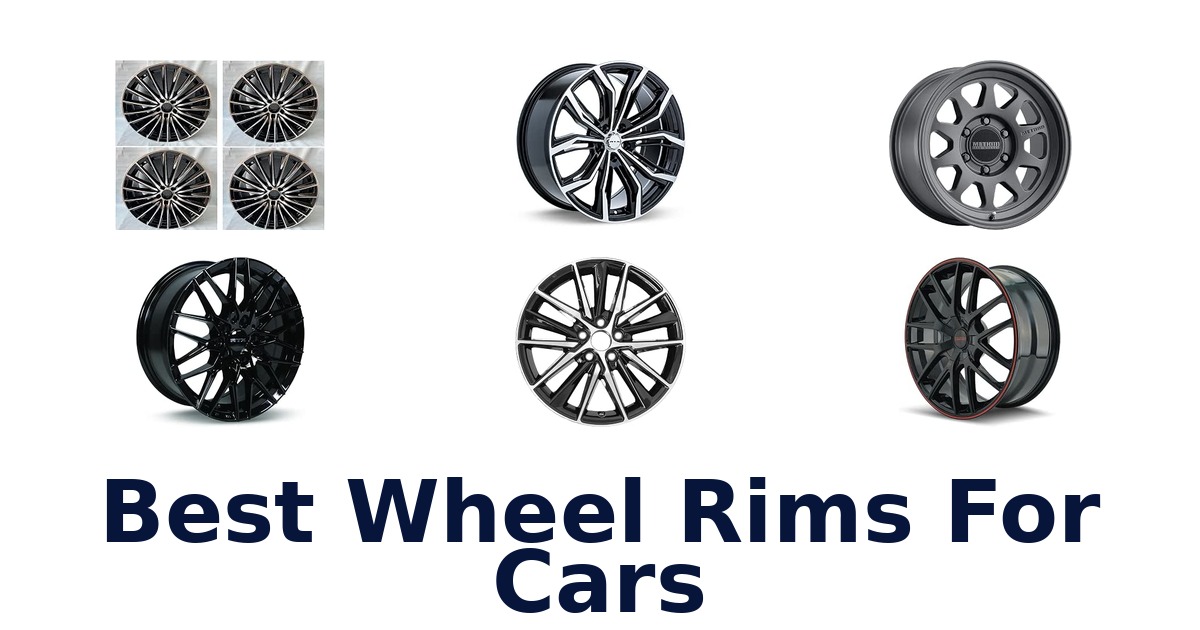 Best Wheel Rims For Cars