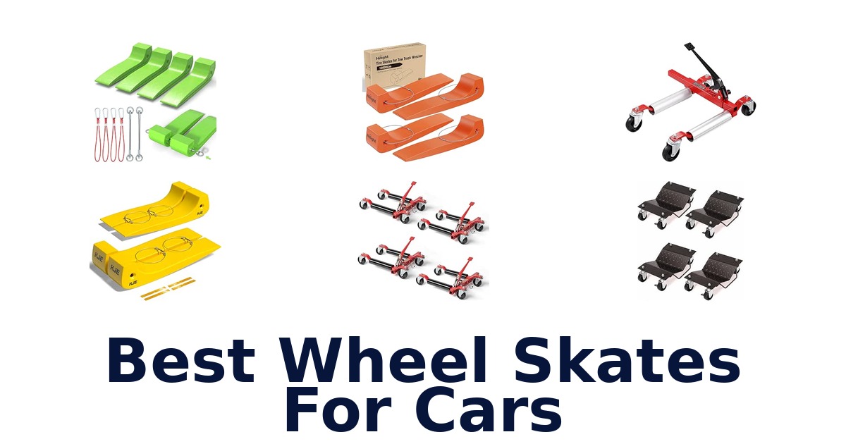 Best Wheel Skates For Cars