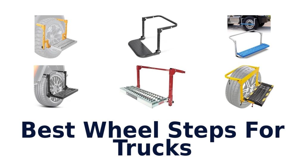 Best Wheel Steps For Trucks