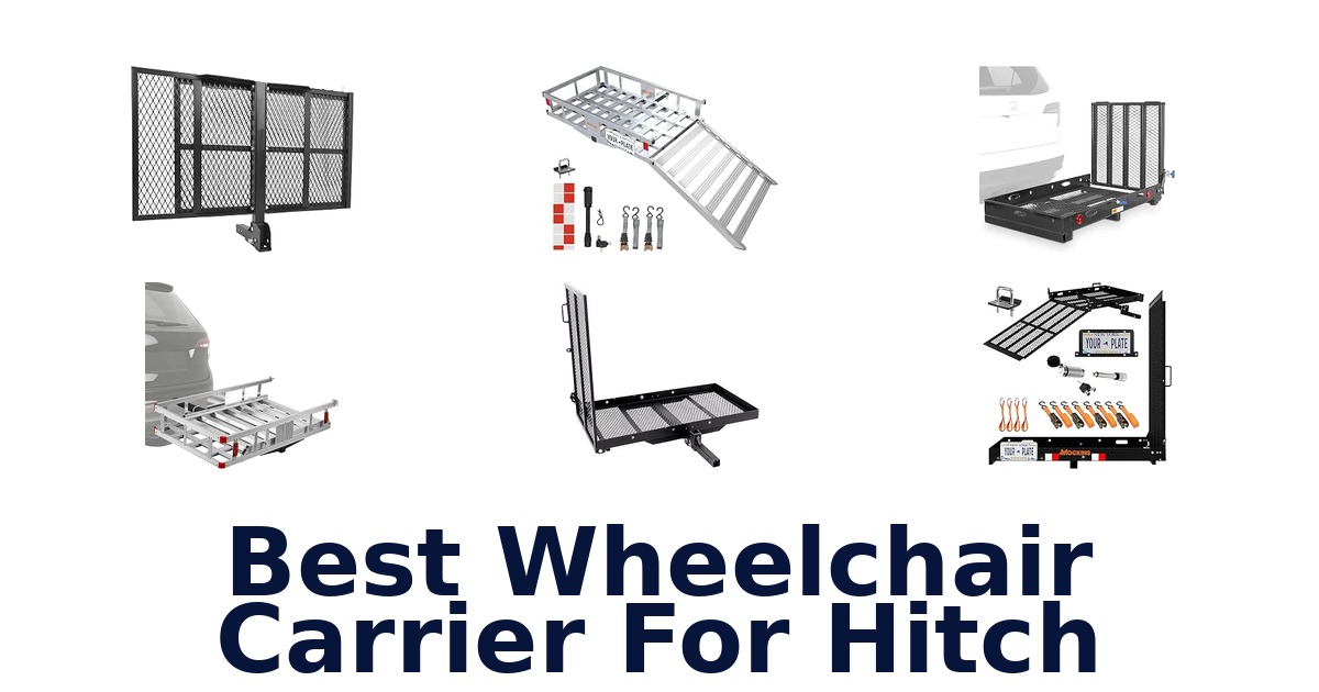 Best Wheelchair Carrier For Hitch