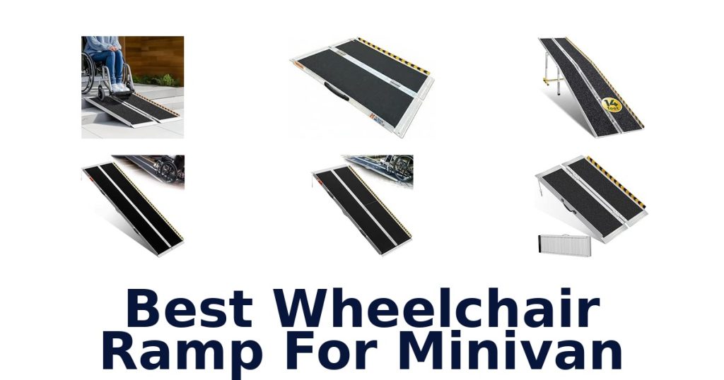 Best Wheelchair Ramp For Minivan