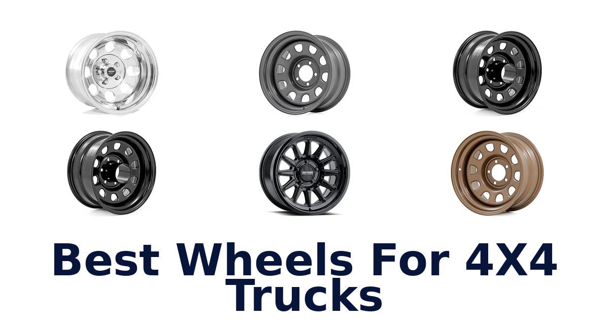 Best Wheels For 4X4 Trucks