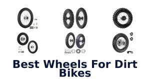 Best Wheels For Dirt Bikes