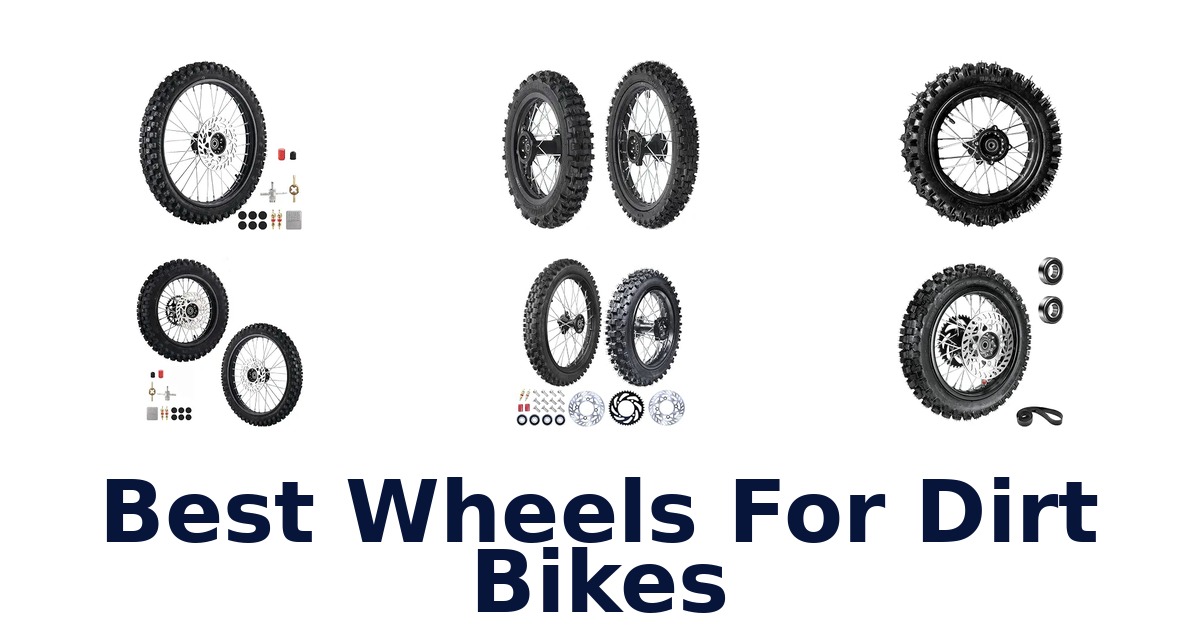 Best Wheels For Dirt Bikes