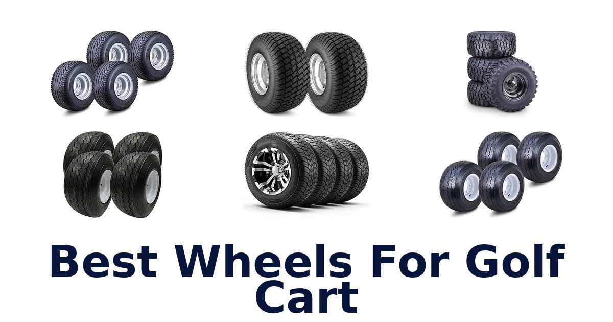 Best Wheels For Golf Cart