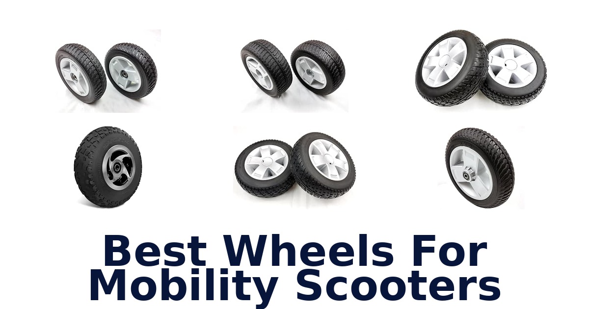 Best Wheels For Mobility Scooters