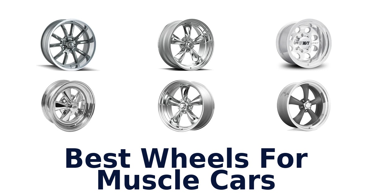 Best Wheels For Muscle Cars