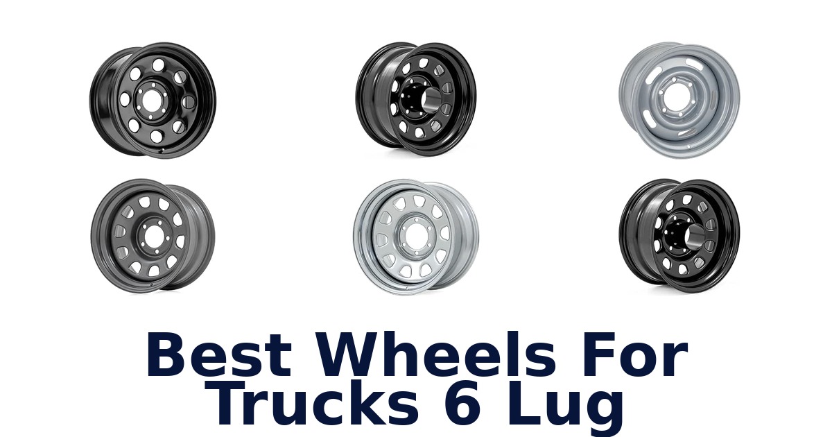 Best Wheels For Trucks 6 Lug