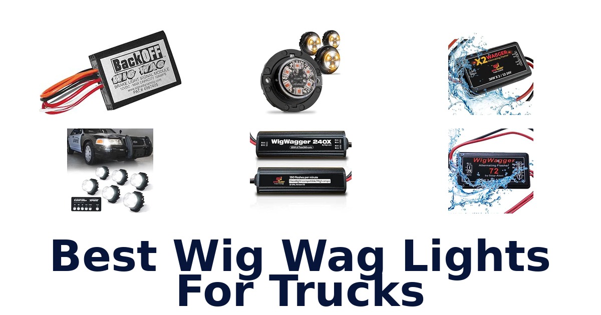 Best Wig Wag Lights For Trucks