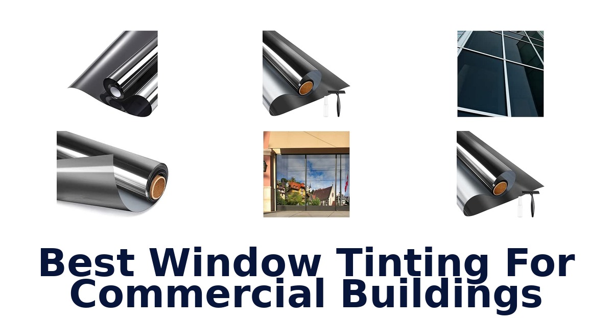 Best Window Tinting For Commercial Buildings