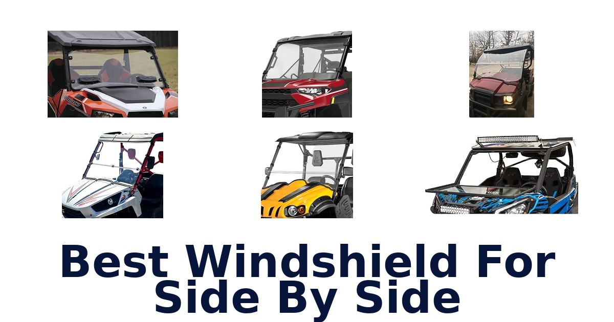 Best Windshield For Side By Side