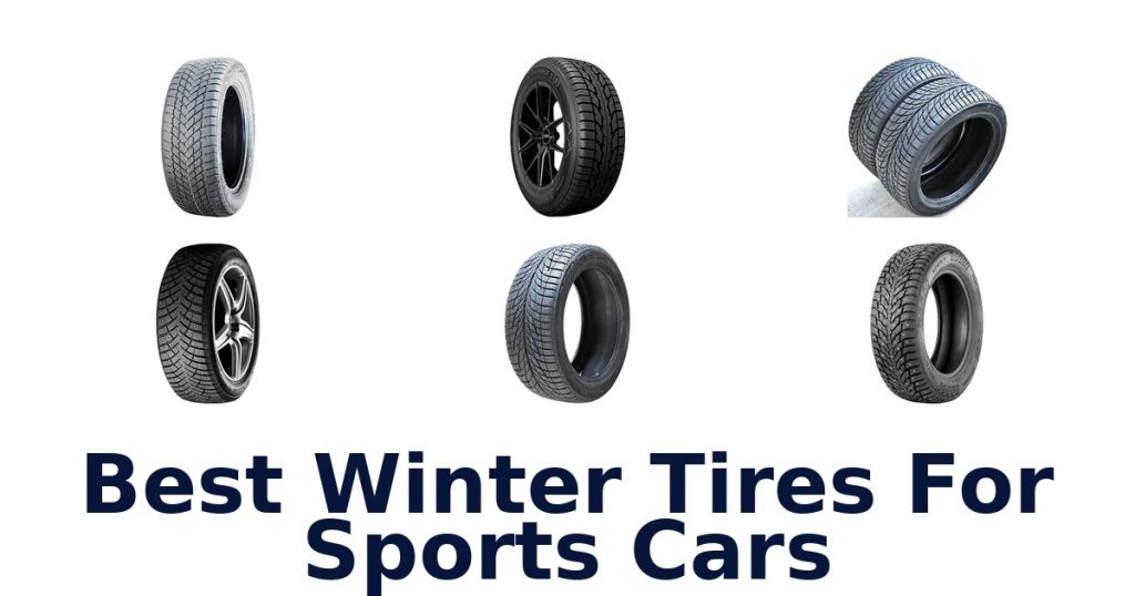 Best Winter Tires For Sports Cars