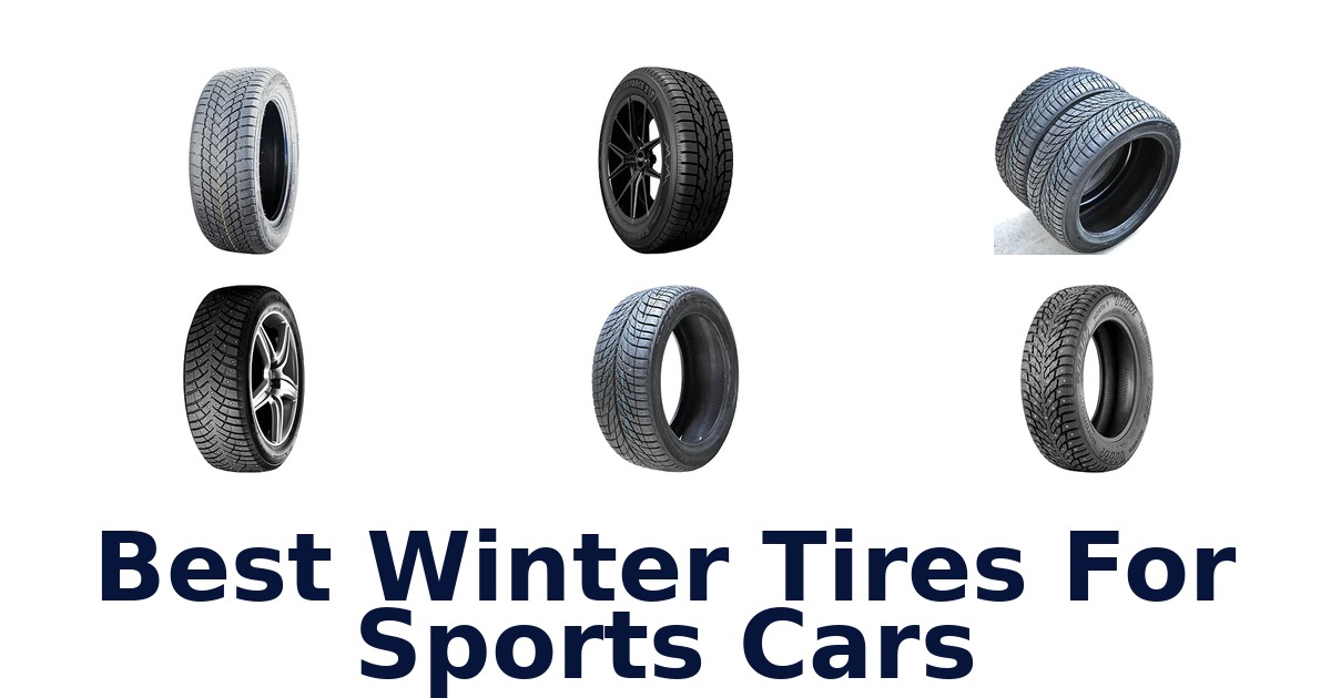 Best Winter Tires For Sports Cars