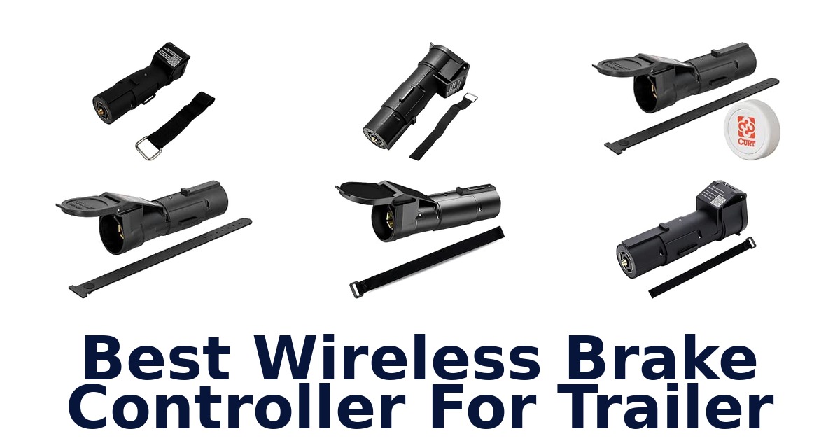 Best Wireless Brake Controller For Trailer