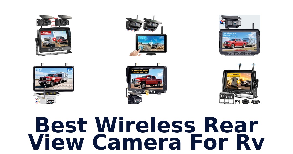 Best Wireless Rear View Camera For RV