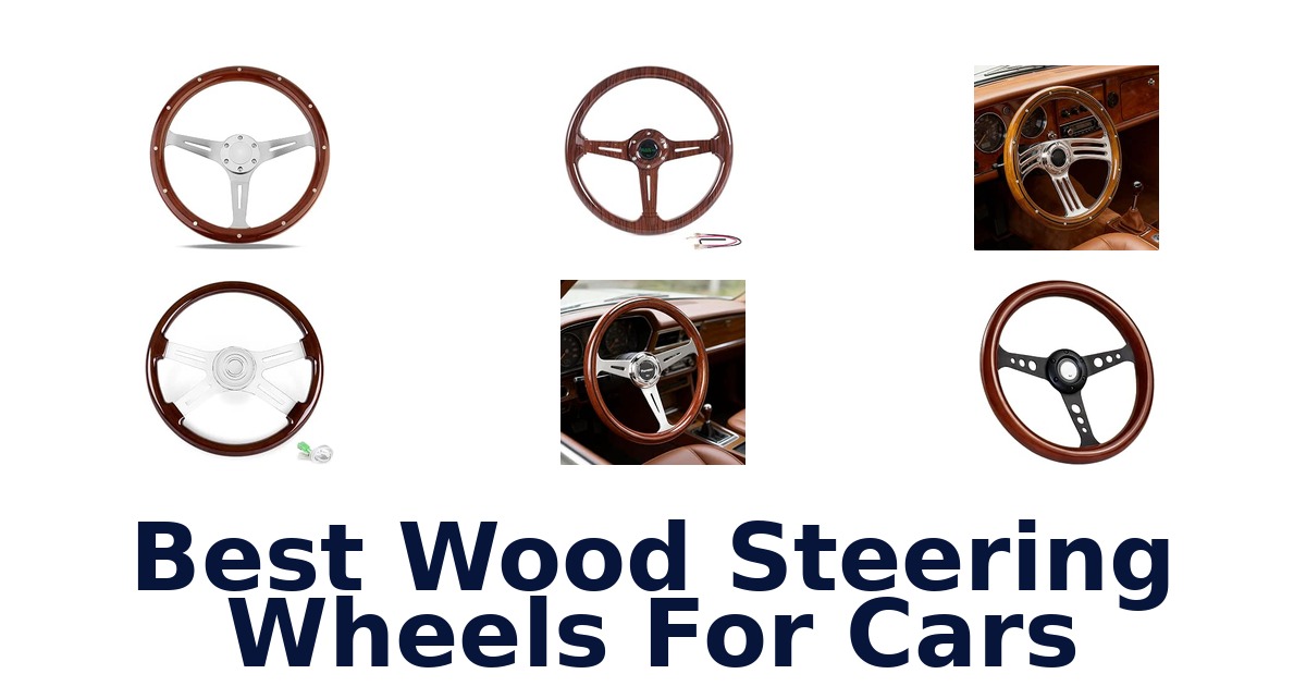 Best Wood Steering Wheels For Cars